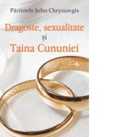 Dragoste, sexualitate și Taina Cununiei