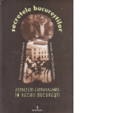 Secretele Bucurestilor, Volumul VII - Petreceri extravagante in vechii Bucuresti