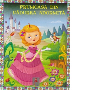 Povesti ilustrate - Frumoasa din Padurea Adormita