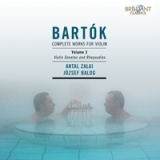 Bartok: Complete Works for Violin, Volume 3 (Antal Zalai, Josef Balog)