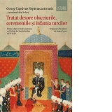 Tratat despre obiceiurile, ceremoniile si infamia turcilor
