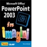 POWER POINT 2003 IN IMAGINI