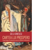 Cartea lui Prospero. Eseuri despre douasprezece piese de William Shakespeare