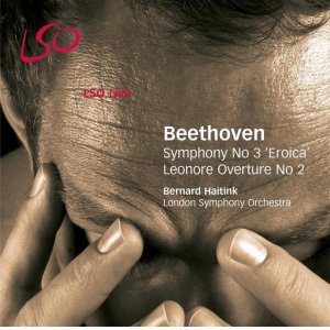 Beethoven: Symphony No 3 Eroica, Leonore Overture No 2