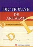 DICTIONAR DE ARHAISME