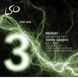 Mahler: Symphony No 3 / Valery Gergiev, London Symphony Orchestra