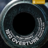 Tchaikovsky: 1812 Overture; Moscow Cantata; Slavonic March - Valery Gergiev / Mariinsky (Kirov) Theater Orchestra