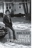 Born to Run. Autobiografia legendarului star rock
