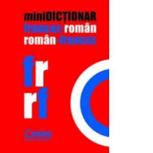 Mini dictionar francez-roman, roman-francez