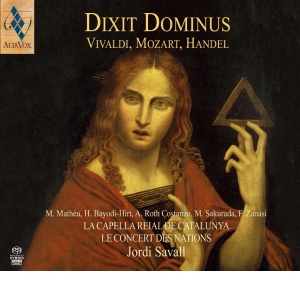 Dixit Dominus: Vivaldi, Mozart, Handel - Jordi Savall / La Capella Reial de Catalunya / Le Concert des Nations