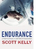 Endurance. A Year in Space, A Lifetime of Discovery
