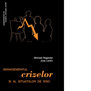 Managementul crizelor si al situatiilor de risc