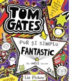 Tom Gates este pur si simplu fantastic (la unele lucruri) vol. 5