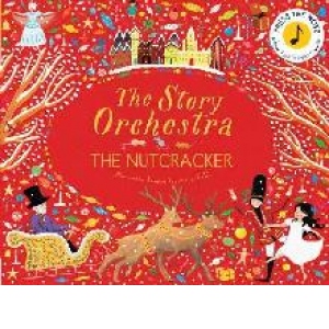 The Story Orchestra. The Nutcracker