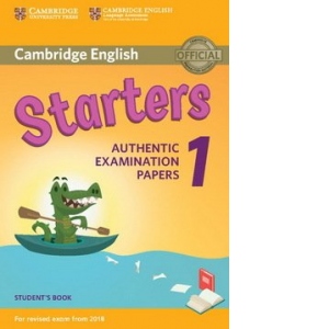 Cambridge English: (2018 Exam) Starters 1 Student's Book