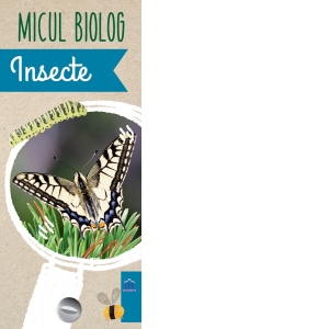 Micul Biolog - Insecte