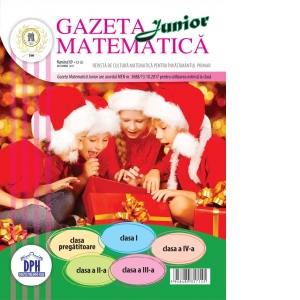Vezi detalii pentru Gazeta Matematica Junior nr. 69 (Decembrie 2017)