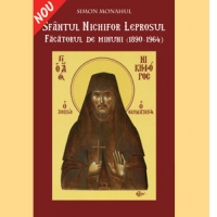 Sfantul Nichifor Leprosul, facatorul de minuni (1890-1964)