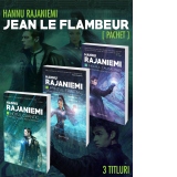 Pachet Seria Jean le Flambeur (3 titluri): Hotul cuantic. Printul fractal. Ingerul cauzalitatii