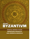 Pachet Byzantivm (2 carti): Imparatesele Bizantului. Irina, imparatul Bizantului