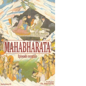 Mahabharata. Episoade esentiale