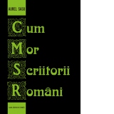 Cum mor scriitorii romani