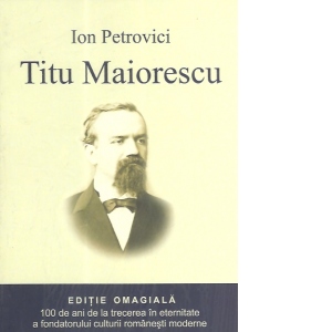 Titu Maiorescu (1840-1917)