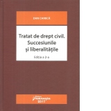 Tratat de drept civil. Succesiunile si liberalitatile. Editia a 2-a revizuita