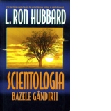 Scientologia. Bazele gandirii
