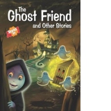 The ghost friend and other stories