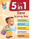 5 in 1 - Super activity book