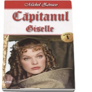 Capitanul - Volumul 1 - Giselle