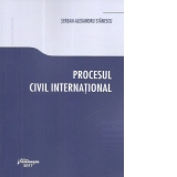 Procesul civil international