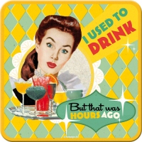 Suport pahar I Used To Drink...