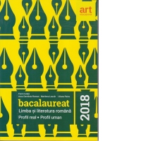 Bacalaureat 2018. Limba si literatura romana. Profil real. Profil uman