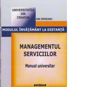 Managementul serviciilor - manual universitar (Modulul invatamant la distanta)