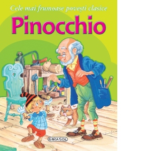 Cele mai frumoase povesti clasice - Pinochio