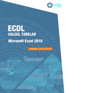 ECDL Calcul tabelar - Microsoft Excel 2010