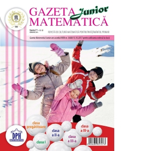 Gazeta Matematica Junior nr. 71 (Februarie 2018)
