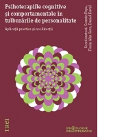 Psihoterapiile cognitive si comportamentale in tulburarile de personalitate. Aplicatii practice si noi directii