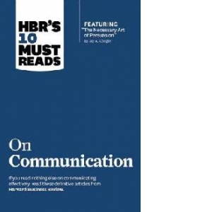 HBRs 10 Must Reads On Communication