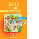 Skills builder for young learners starters 2 student's book