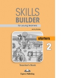 Skills builder for young learners starters 2 teacher book