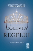 Colivia regelui (Seria Regina rosie, partea a III-a)