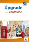 Upgrade your Grammar B1 – Student s Book