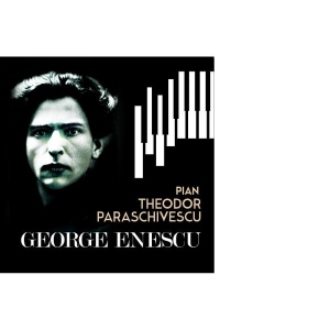 George Enescu - Pian