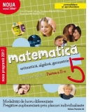 Matematica. Aritmetica, algebra, geometrie. Caiet de lucru. Clasa a 5-a. Partea a II-a. Consolidare si aprofundare (2017-2018)