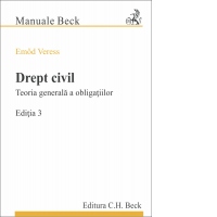 Drept civil. Teoria generala a obligatiilor. Editia 3