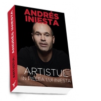 Artistul. In pielea lui Iniesta