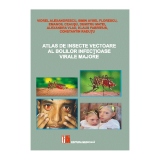 Atlas de insecte vectoare al bolilor infectioase virale majore